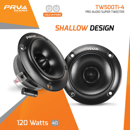 PRV TW500Ti-4 ( PAIR ) Tweeter